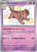 Dachsbun: Shiny Rare 161/091 (PAF)