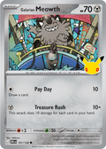 Galarian Meowth: Common 101/128 (30C)